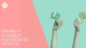 february is national condom month